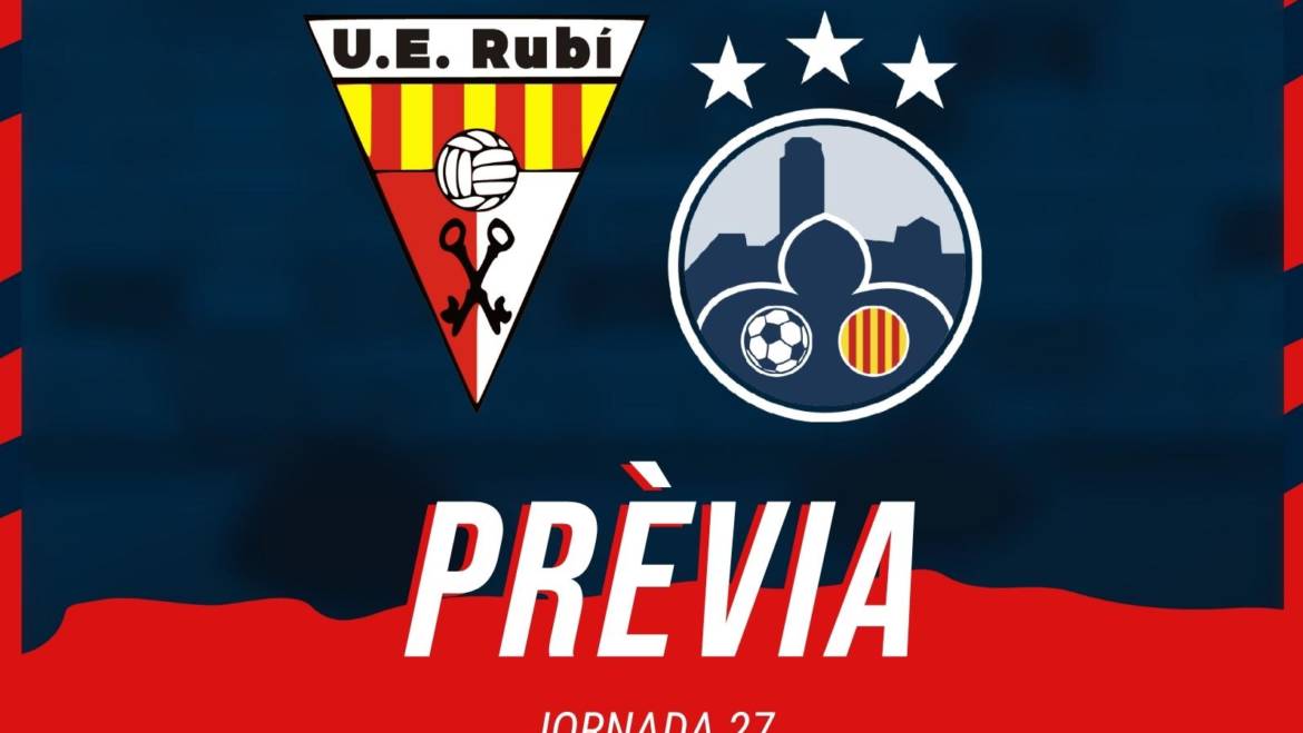 Prèvia J27: Atlètic Lleida vs UE Rubí